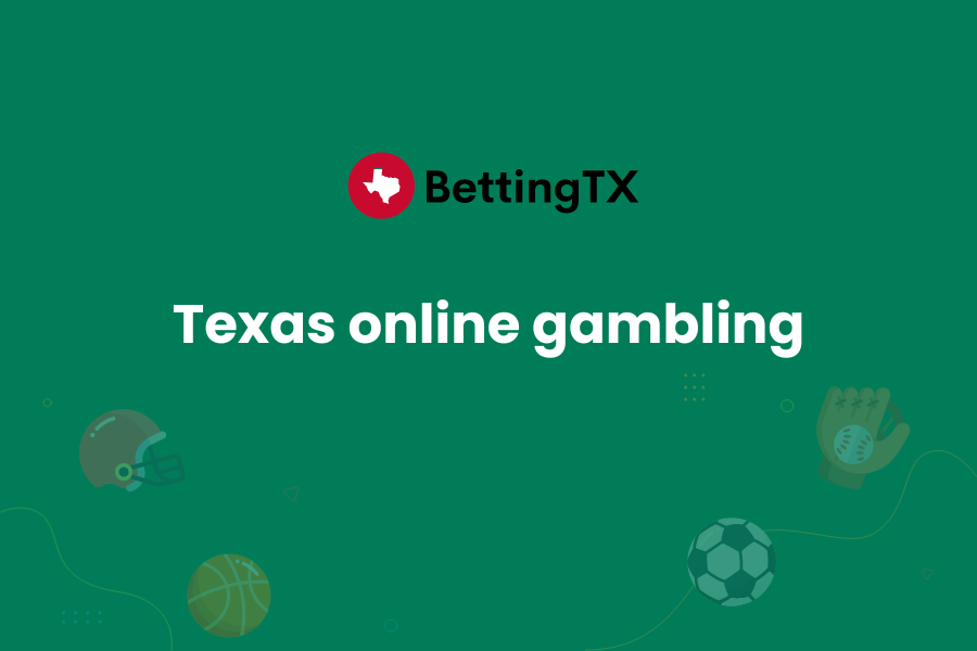 Texas Online Gambling