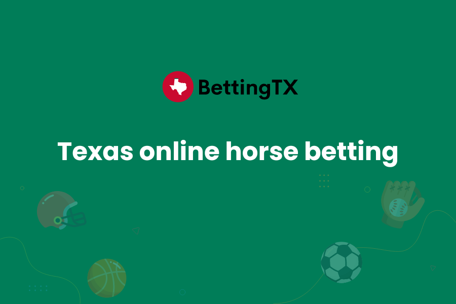 Texas Horse Betting