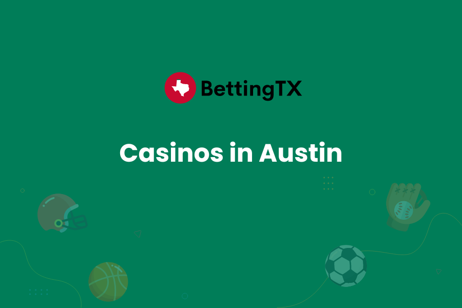 Casinos in Austin